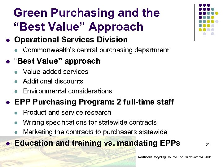 Green Purchasing and the “Best Value” Approach l Operational Services Division l l “Best