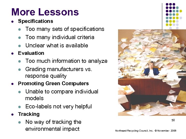 More Lessons l Specifications l l Evaluation l l l Too much information to
