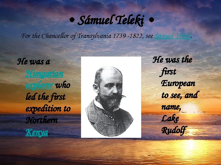  • Sámuel Teleki • For the Chancellor of Transylvania 1739 -1822, see Sámuel