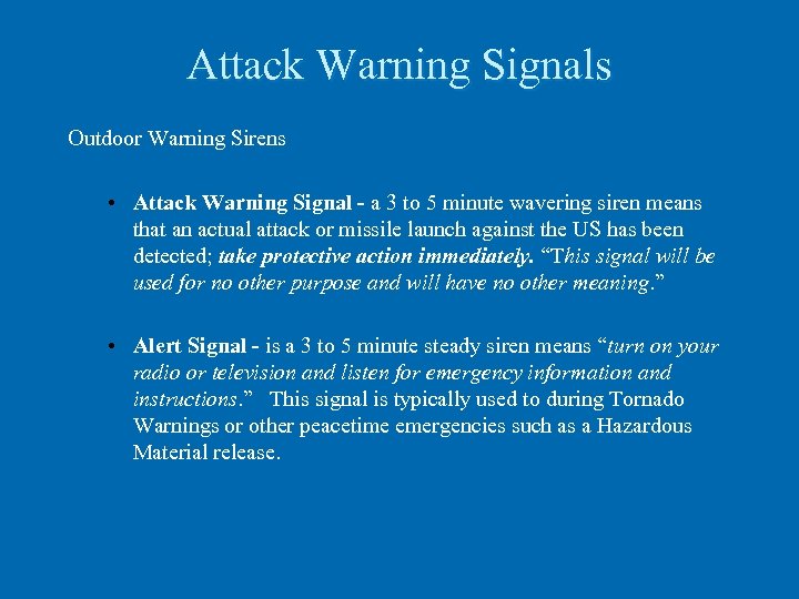 Attack Warning Signals Outdoor Warning Sirens • Attack Warning Signal - a 3 to