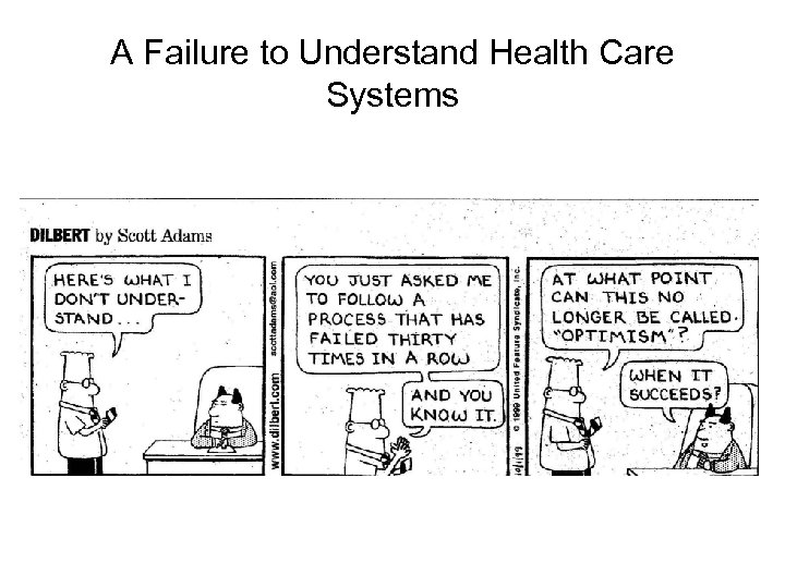 A Failure to Understand Health Care Systems 