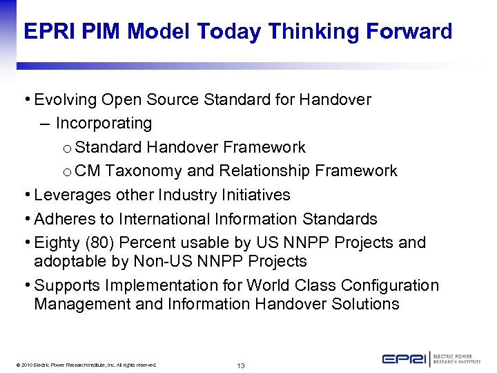 EPRI PIM Model Today Thinking Forward • Evolving Open Source Standard for Handover –