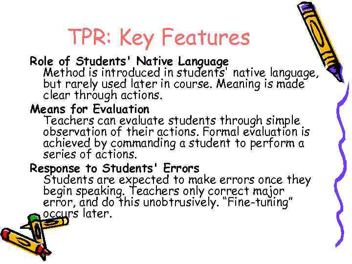 TPR: Key Features Role of Students' Native Language Method is introduced in students' native