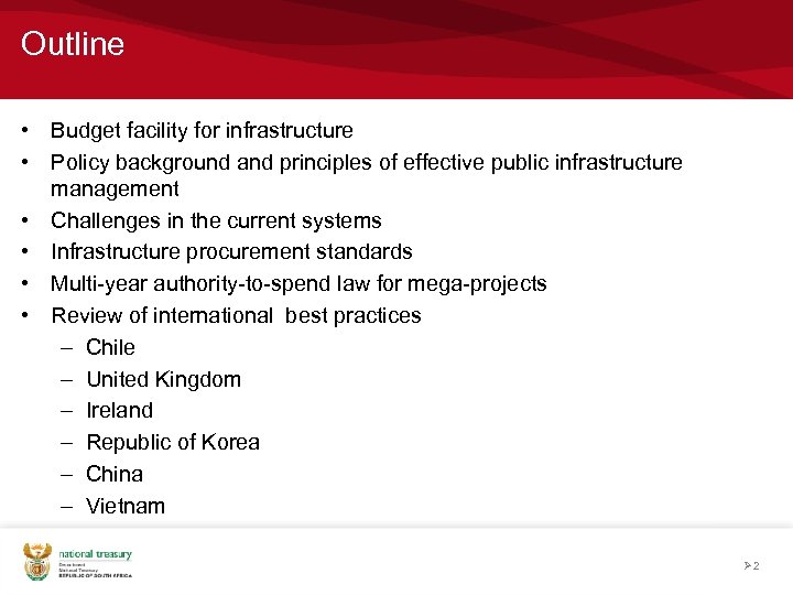 Outline • Budget facility for infrastructure • Policy background and principles of effective public