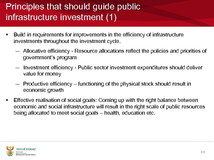 Principles that should guide public infrastructure investment (1) § Build in requirements for improvements