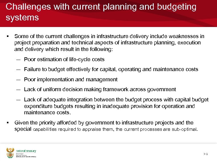 Challenges with current planning and budgeting systems § Some of the current challenges in