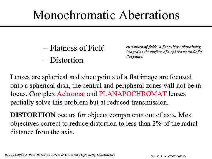 Monochromatic Aberrations – Flatness of Field – Distortion curvature of field: a flat subject