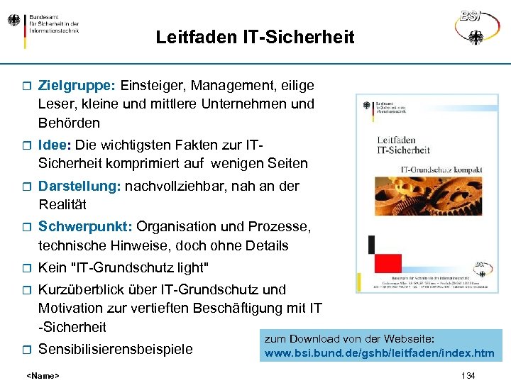 Leitfaden IT-Sicherheit r Zielgruppe: Einsteiger, Management, eilige Leser, kleine und mittlere Unternehmen und Behörden