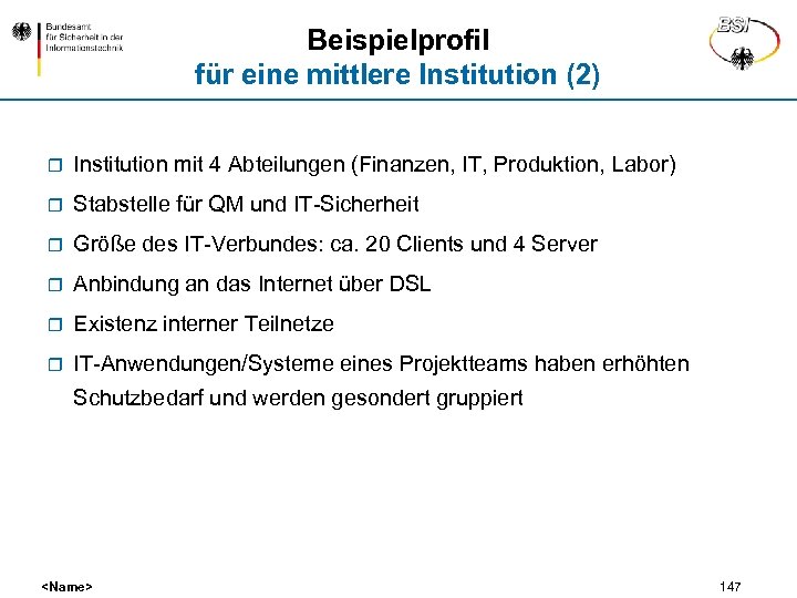 Beispielprofil für eine mittlere Institution (2) r Institution mit 4 Abteilungen (Finanzen, IT, Produktion,