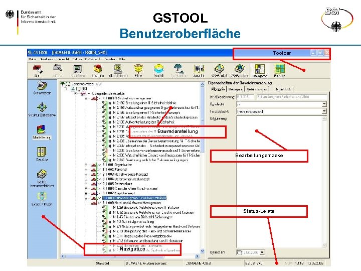 GSTOOL Benutzeroberfläche Toolbar Baumdarstellung Bearbeitungsmaske Status-Leiste Navigation <Name> 155 