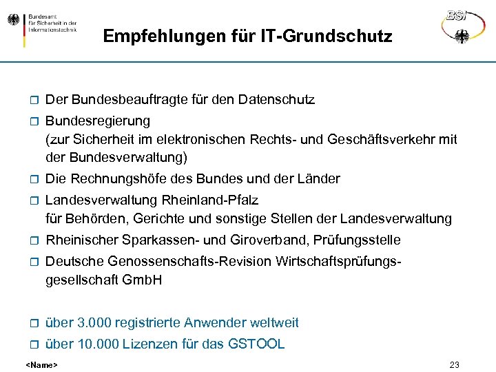 Empfehlungen für IT-Grundschutz r Der Bundesbeauftragte für den Datenschutz r Bundesregierung (zur Sicherheit im