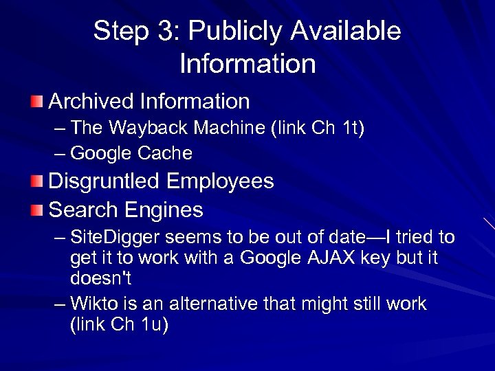 Step 3: Publicly Available Information Archived Information – The Wayback Machine (link Ch 1