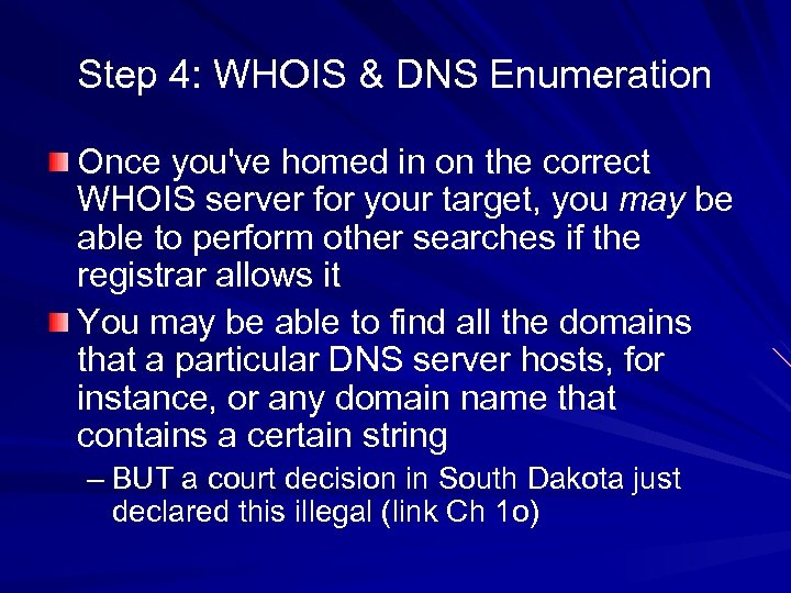 Step 4: WHOIS & DNS Enumeration Once you've homed in on the correct WHOIS