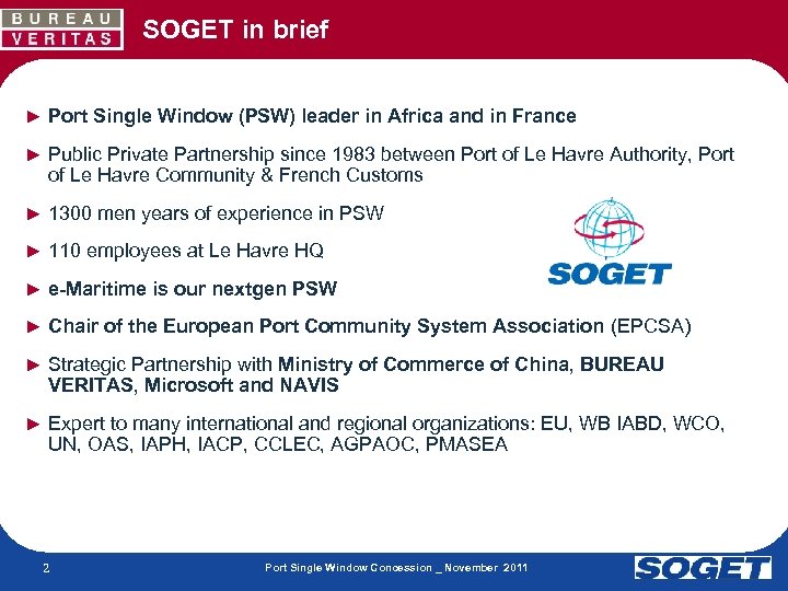 SOGET in brief ► Port Single Window (PSW) leader in Africa and in France