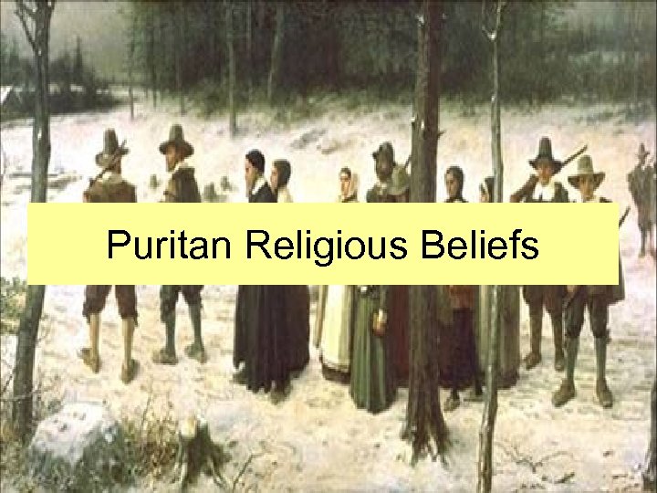 Puritan Religious Beliefs 