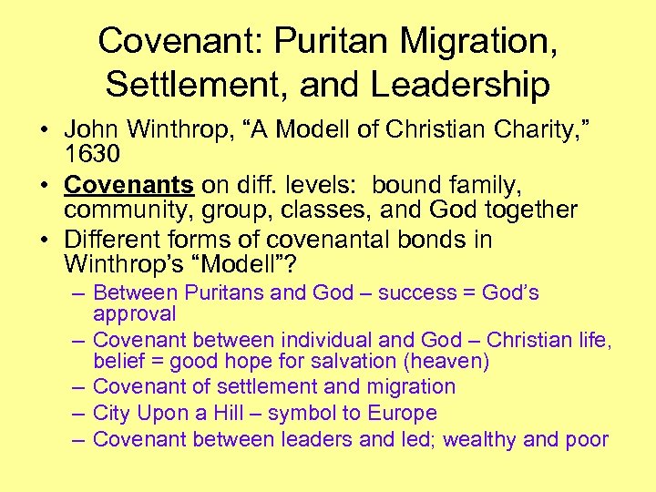 Covenant: Puritan Migration, Settlement, and Leadership • John Winthrop, “A Modell of Christian Charity,