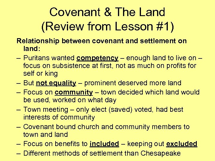 Covenant & The Land (Review from Lesson #1) Relationship between covenant and settlement on