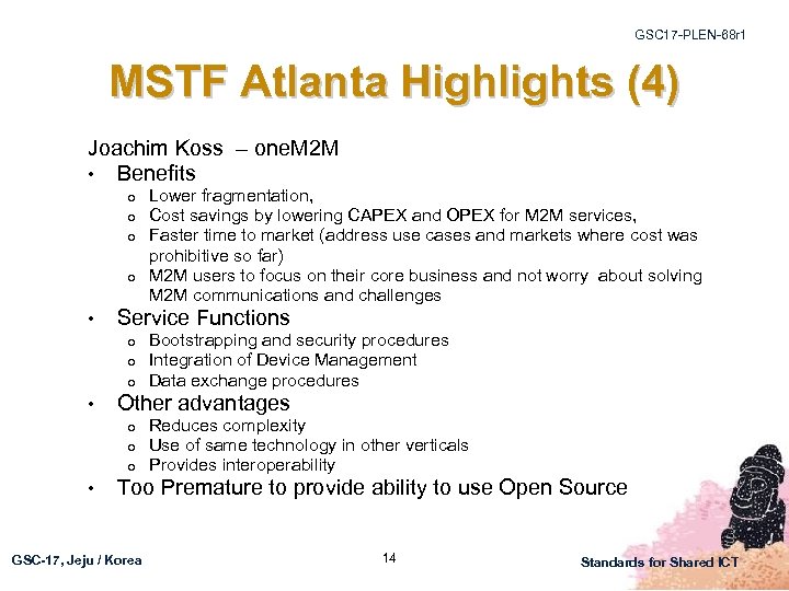 GSC 17 -PLEN-68 r 1 MSTF Atlanta Highlights (4) Joachim Koss – one. M