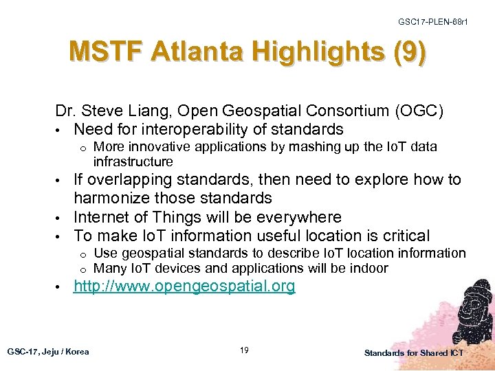 GSC 17 -PLEN-68 r 1 MSTF Atlanta Highlights (9) Dr. Steve Liang, Open Geospatial