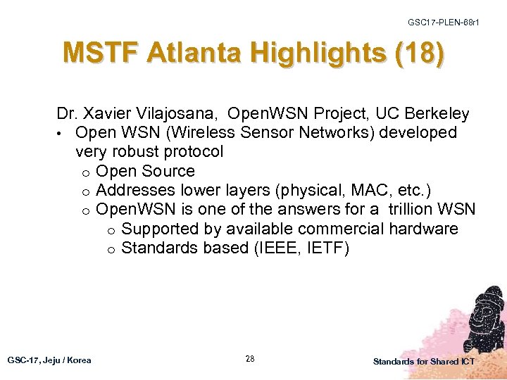 GSC 17 -PLEN-68 r 1 MSTF Atlanta Highlights (18) Dr. Xavier Vilajosana, Open. WSN