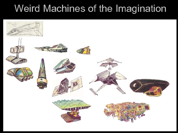 Weird Machines of the Imagination 