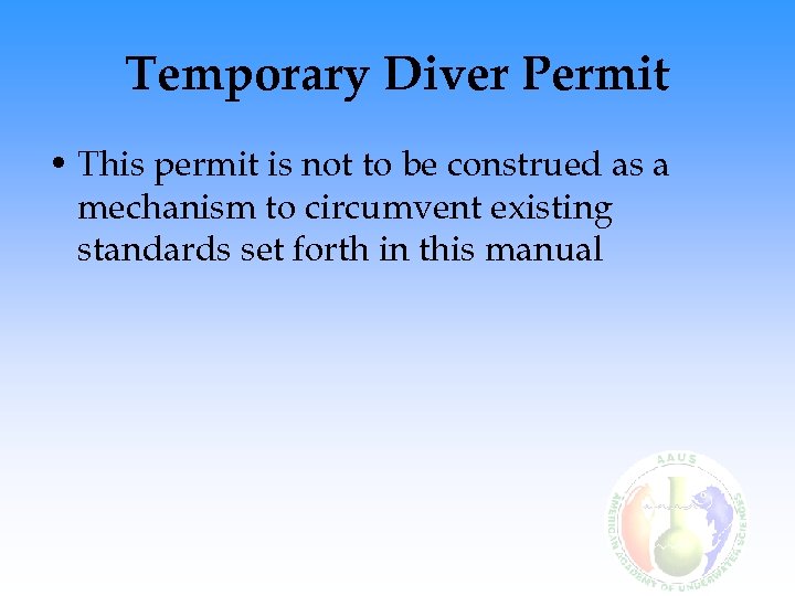 Temporary Diver Permit • This permit is not to be construed as a mechanism