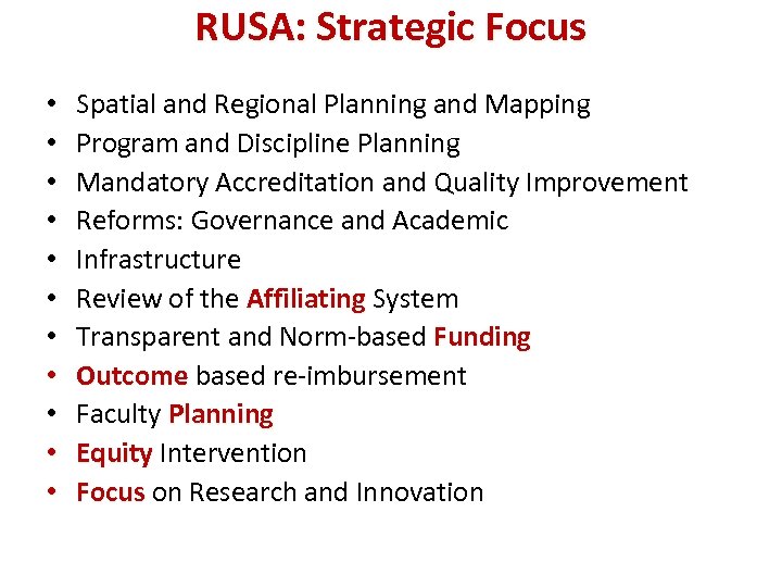 RUSA: Strategic Focus • • • Spatial and Regional Planning and Mapping Program and