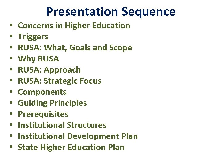  • • • Presentation Sequence Concerns in Higher Education Triggers RUSA: What, Goals