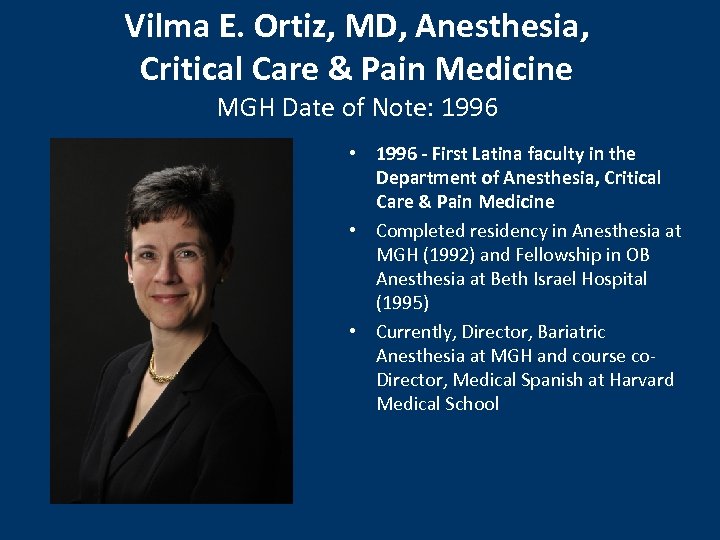 Vilma E. Ortiz, MD, Anesthesia, Critical Care & Pain Medicine MGH Date of Note: