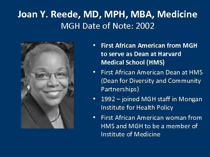 Joan Y. Reede, MD, MPH, MBA, Medicine MGH Date of Note: 2002 • First