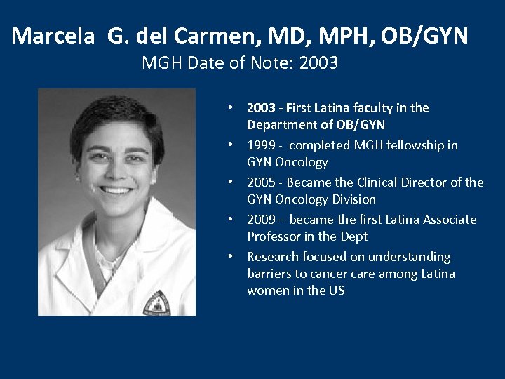 Marcela G. del Carmen, MD, MPH, OB/GYN MGH Date of Note: 2003 • 2003