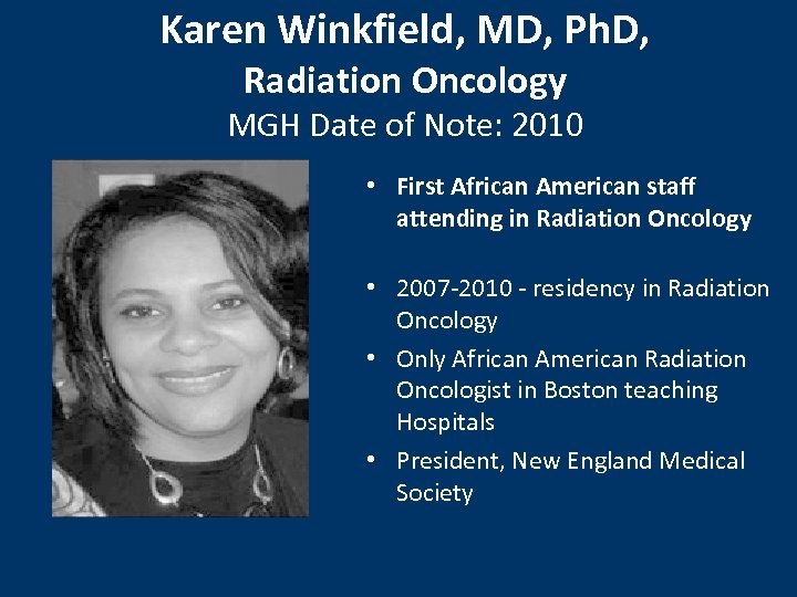 Karen Winkfield, MD, Ph. D, Radiation Oncology MGH Date of Note: 2010 • First