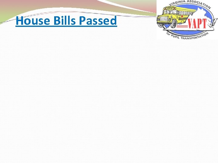 House Bills Passed 