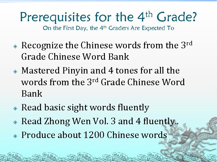 Prerequisites for the 4 th Grade? On the First Day, the 4 th Graders