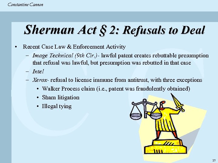 Constantine & Partners Constantine Cannon CC Sherman Act § 2: Refusals to Deal •