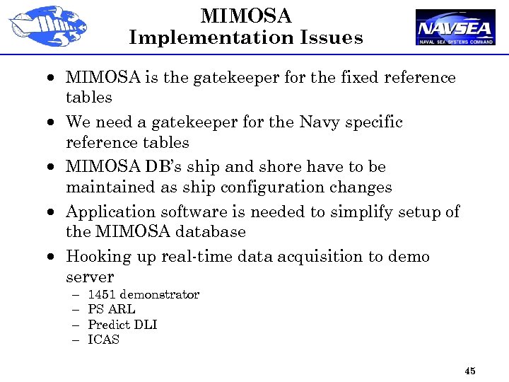 MIMOSA Implementation Issues · MIMOSA is the gatekeeper for the fixed reference tables ·