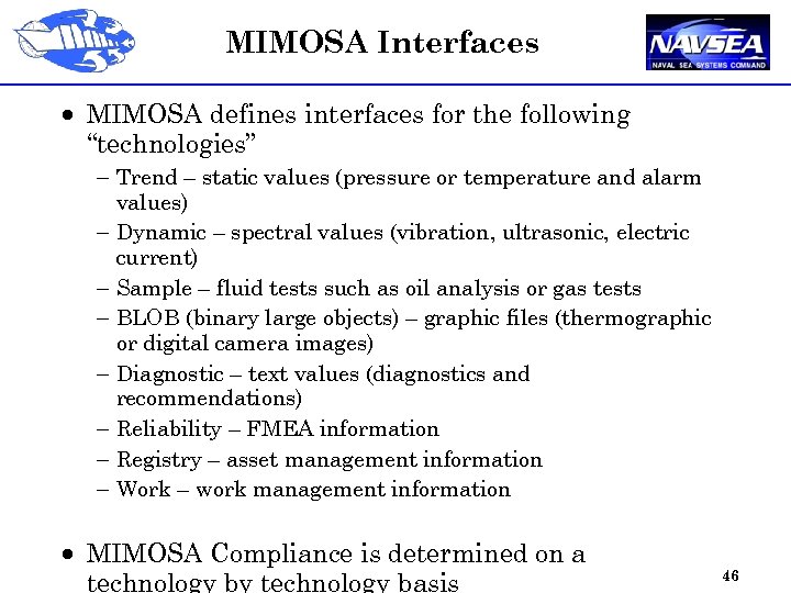 MIMOSA Interfaces · MIMOSA defines interfaces for the following “technologies” - Trend – static