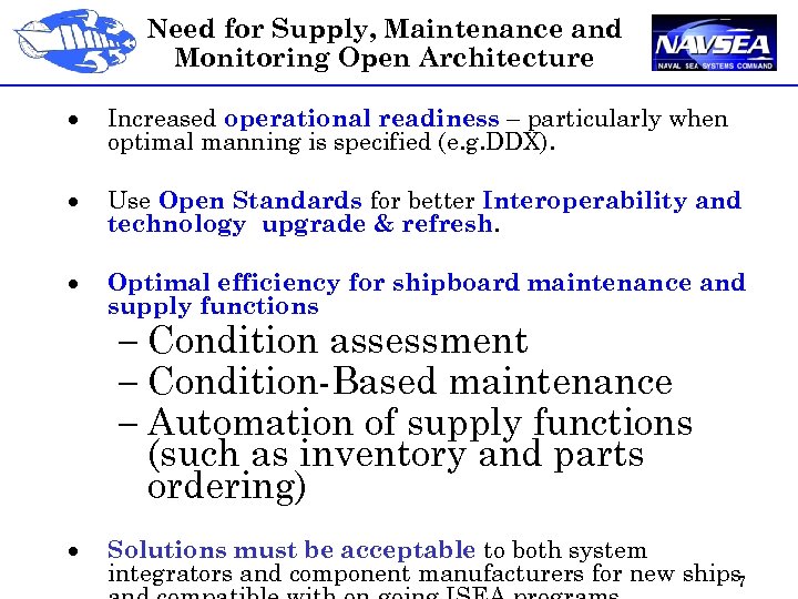 Need for Supply, Maintenance and Monitoring Open Architecture · Increased operational readiness – particularly