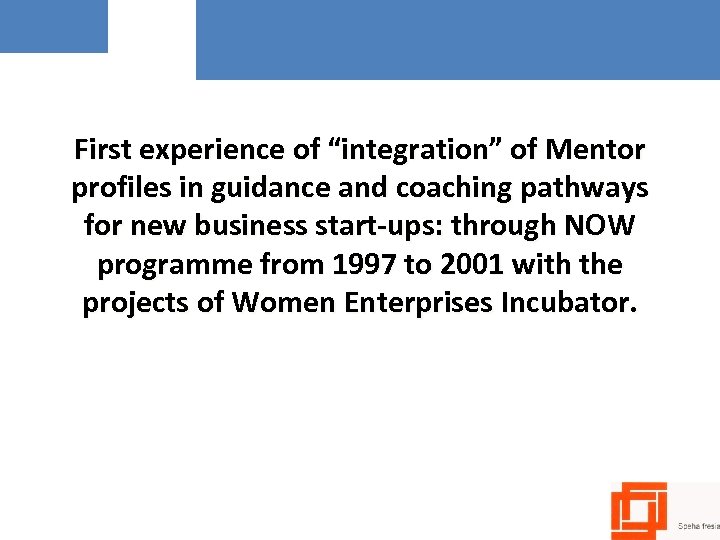 First experience of “integration” of Mentor profiles in guidance and coaching pathways for new