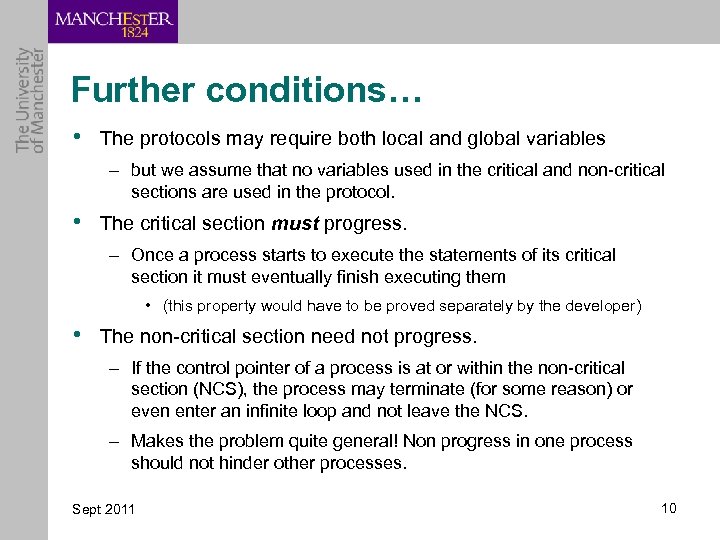 Further conditions… • The protocols may require both local and global variables – but