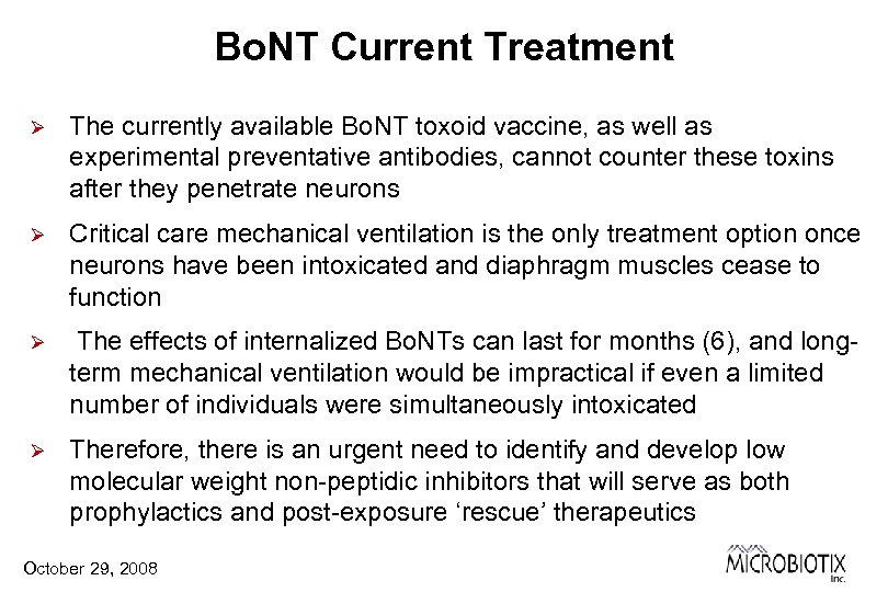 Bo. NT Current Treatment Ø The currently available Bo. NT toxoid vaccine, as well