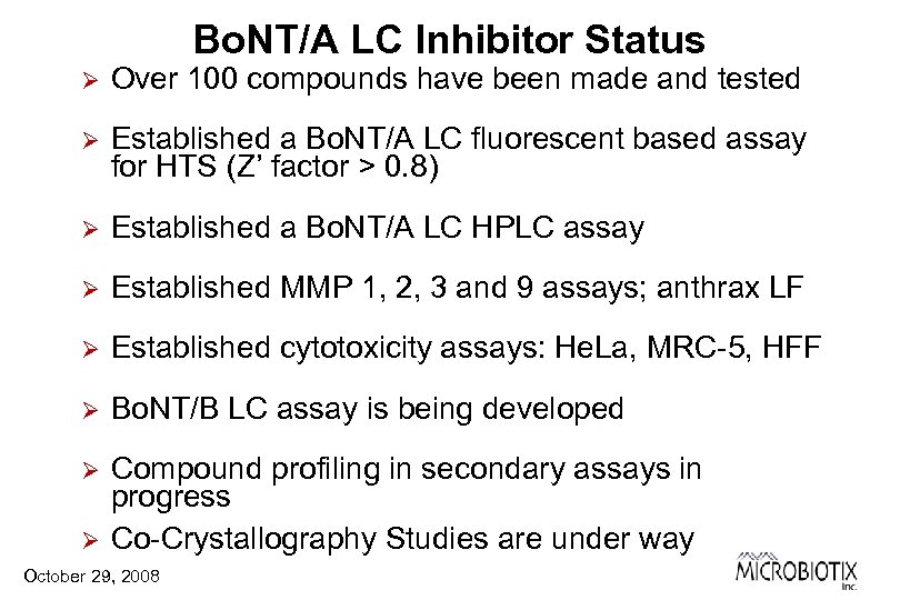 Bo. NT/A LC Inhibitor Status Ø Over 100 compounds have been made and tested