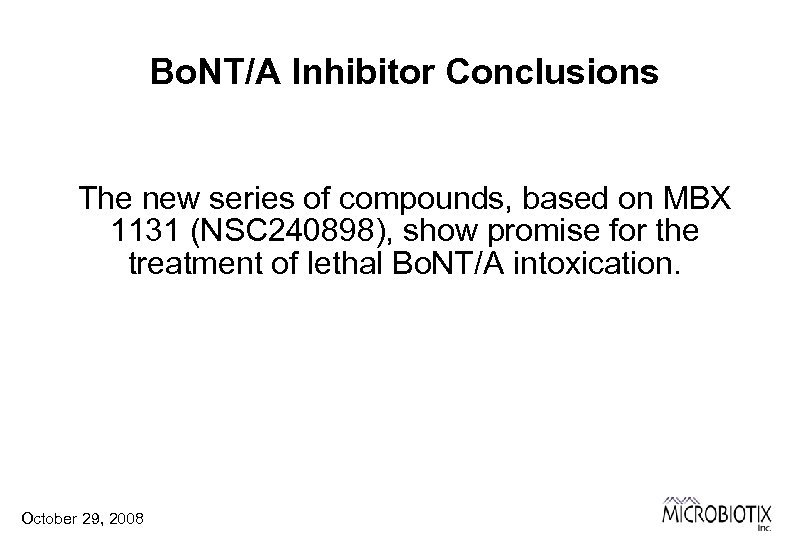 Bo. NT/A Inhibitor Conclusions The new series of compounds, based on MBX 1131 (NSC