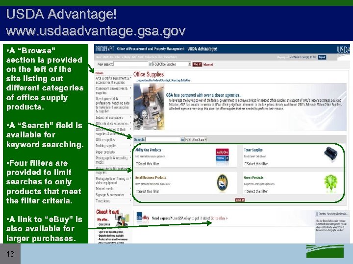 USDA Advantage! www. usdaadvantage. gsa. gov • A “Browse” section is provided on the