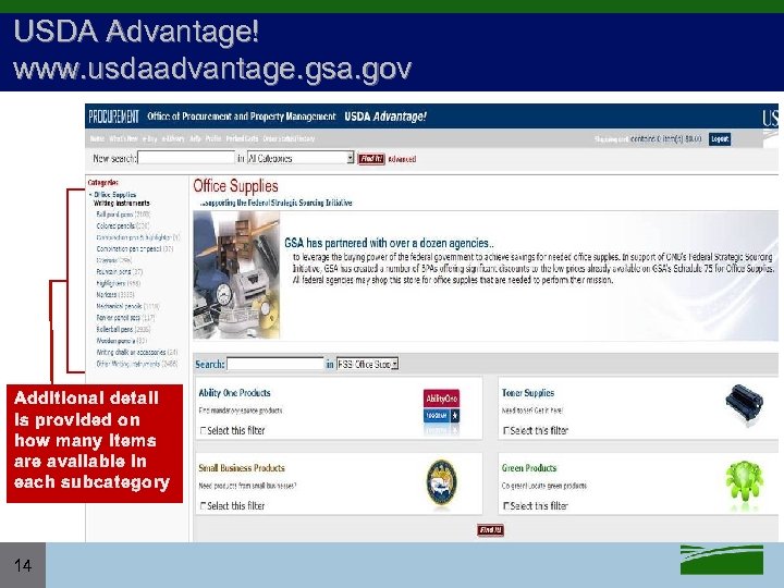 USDA Advantage! www. usdaadvantage. gsa. gov Additional detail is provided on how many items