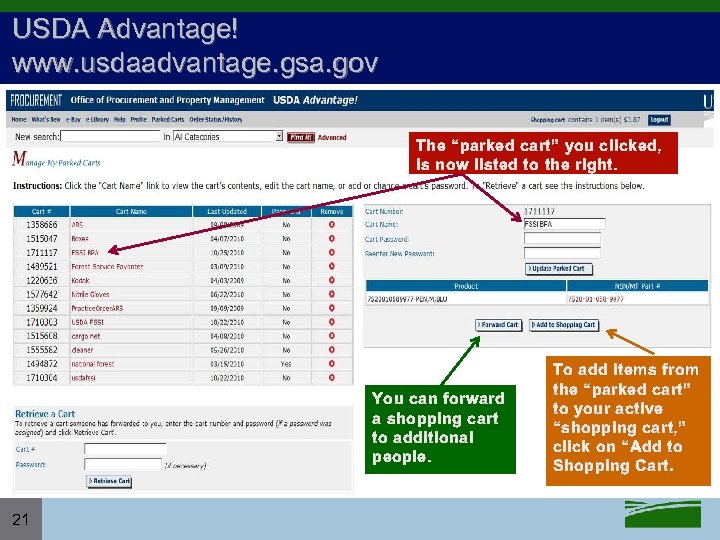 USDA Advantage! www. usdaadvantage. gsa. gov The “parked cart” you clicked, is now listed