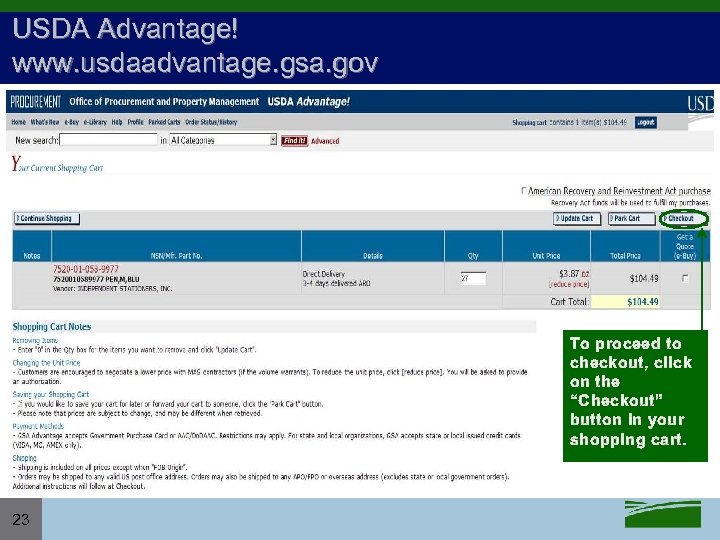 USDA Advantage! www. usdaadvantage. gsa. gov To proceed to checkout, click on the “Checkout”