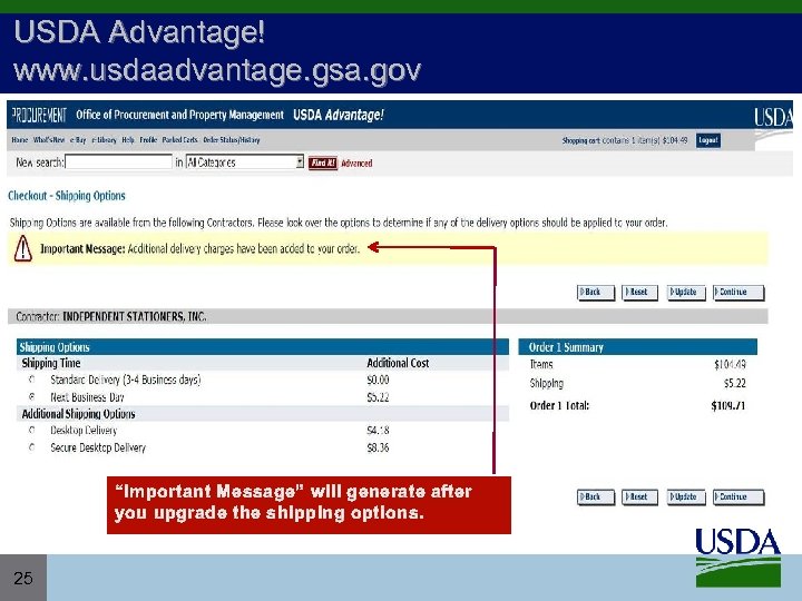 USDA Advantage! www. usdaadvantage. gsa. gov “Important Message” will generate after you upgrade the