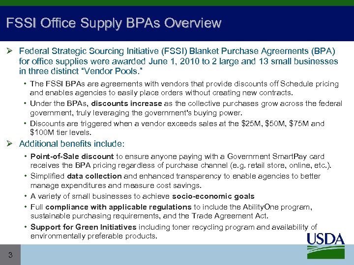 FSSI Office Supply BPAs Overview Ø Federal Strategic Sourcing Initiative (FSSI) Blanket Purchase Agreements