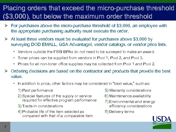 Placing orders that exceed the micro-purchase threshold ($3, 000), but below the maximum order